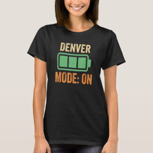 Denver-läge vid batteridrift t shirt