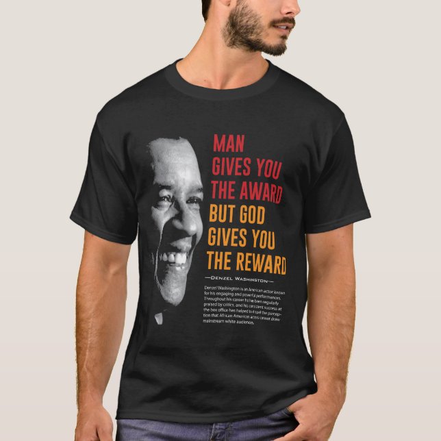 Denzel Washington Quote T Shirt (Framsida)