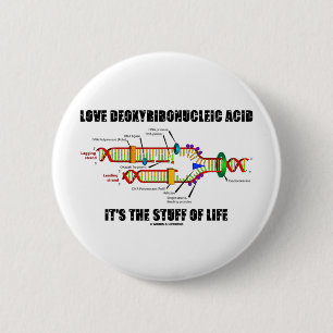 Deoxyribonucleic syra för kärlek är det saker a knapp