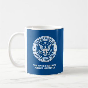 Departementet Övertänkande - Funny Kontors humor Kaffemugg