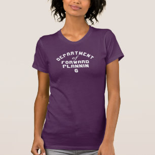 Department of Forward Planning Graphic T Shirt