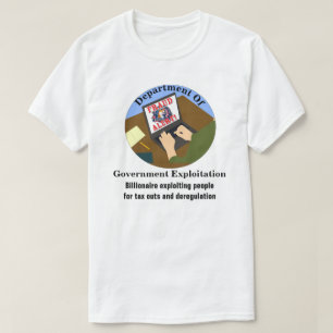 Department of Government Exploitation T Shirt