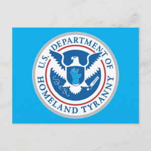 Department of Homeland Tyranny Vykort