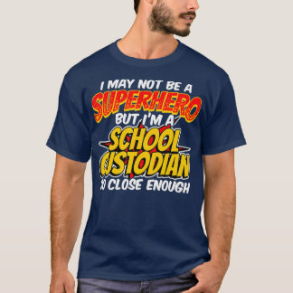 Depodian Toppen Hero Funny School Custodian T Shirt