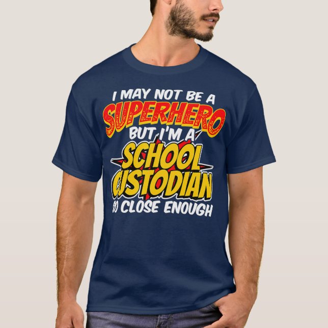 Depodian Toppen Hero Funny School Custodian T Shirt (Framsida)