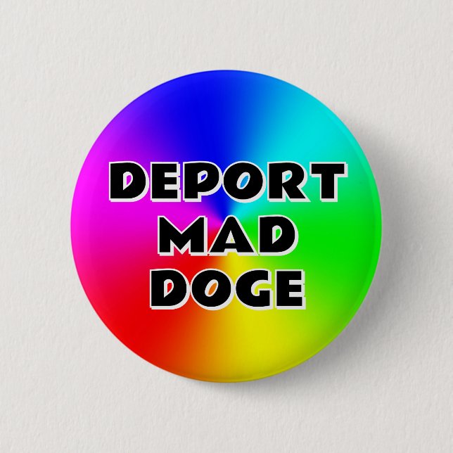 DEPORT MAD DOGE (du kan ändra ord) Knapp (Framsida)