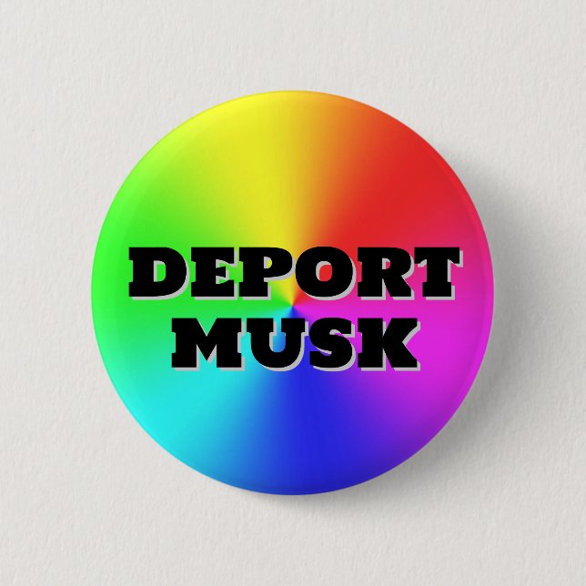 DEPORT MUSK (du kan ändra ord!) ) Knapp (Framsida)