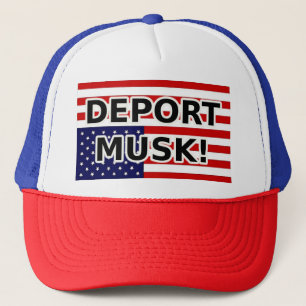 DEPORT MUSK! KEPS