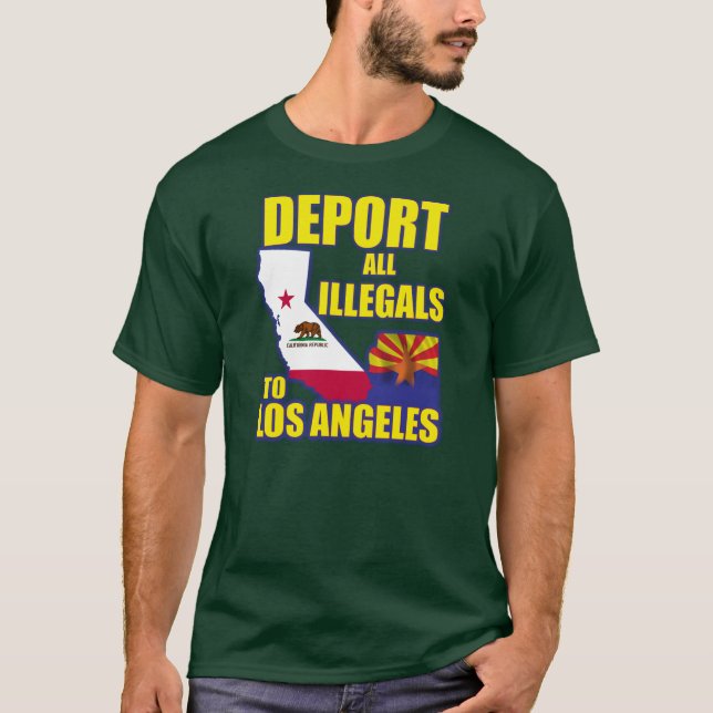 Deportera alla Illegals till Los Angeles Tee (Framsida)
