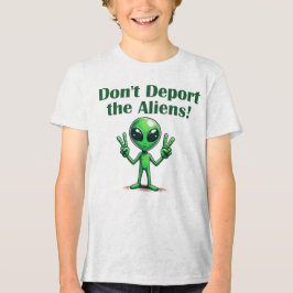 Deportera inte Utomjordingarna T-Shirt