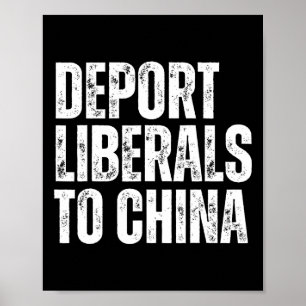 Deportera liberaler till Kina Konservativ republik Poster
