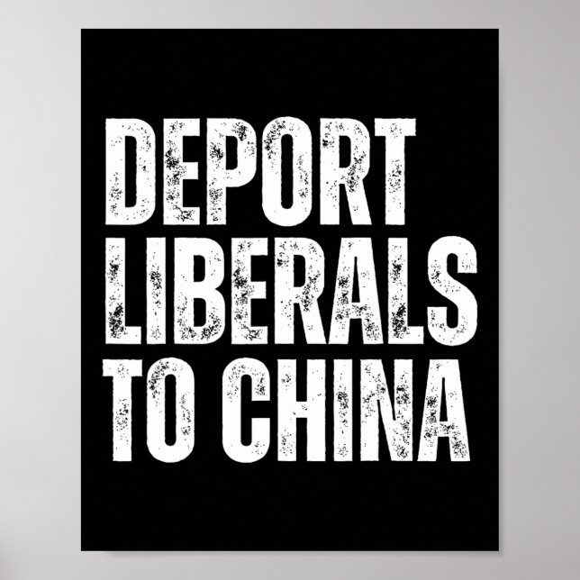 Deportera liberaler till Kina Konservativ republik Poster (Framsidan)