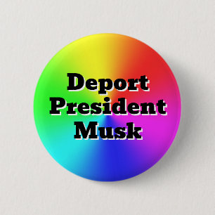 Deportera president Musk (ni kan ändra ord) Knapp