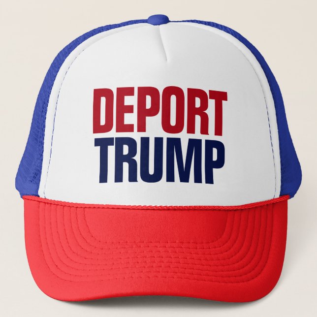 Deportera Trump - Anti President Trump Keps (Framsida)