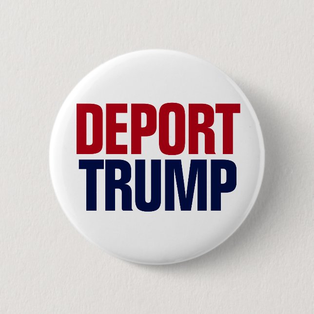 Deportera Trump - Anti President Trump Knapp (Framsida)