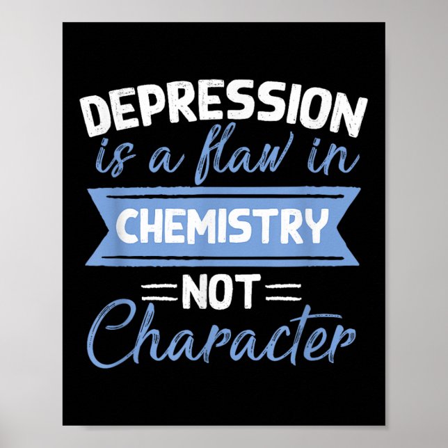 Depression är en brist i kemin - Medvetenhet om sj Poster (Framsidan)