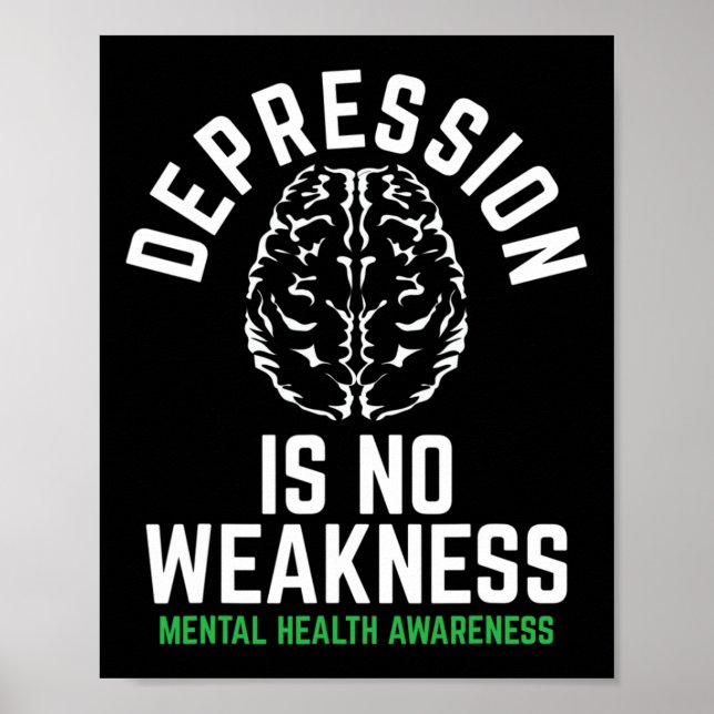 Depression Ingen svaghet Psykisk hälsa Psykisk häl Poster (Framsidan)
