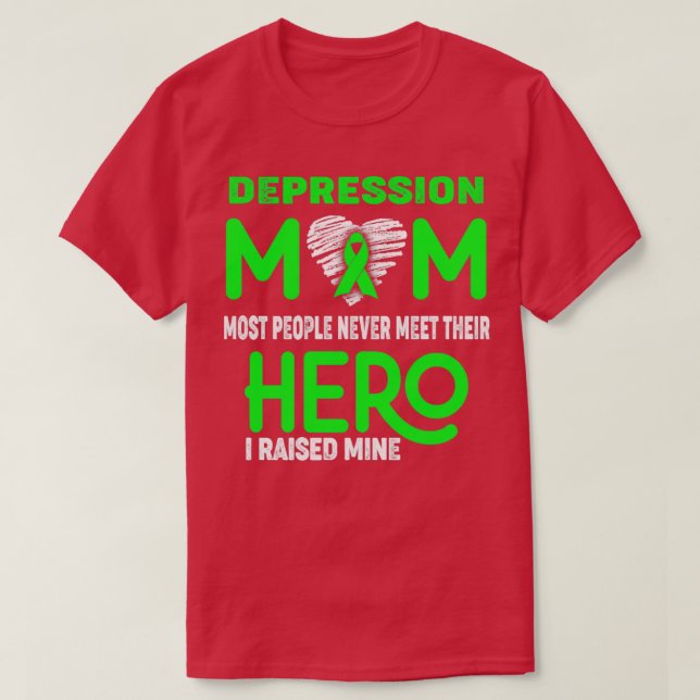 Depression Mamma De flesta människor möter aldrig  T Shirt (Design framsida)