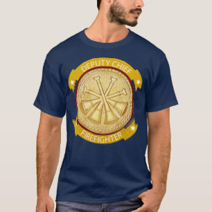 DEPUTY BRRE CHIEF FIREFIGHTER GULD MEDALLION T SHIRT