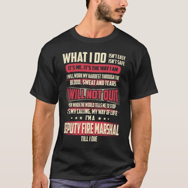 Deputy Fire Marshal What I do T Shirt (Framsida)