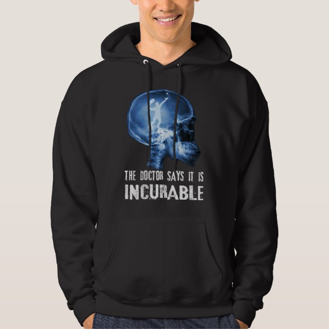 Der Doctor Says It Is Unhealable I Tennis Hoodie (Framsida)