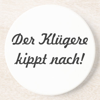 Der Klügere kippt nach! Underlägg Sandsten