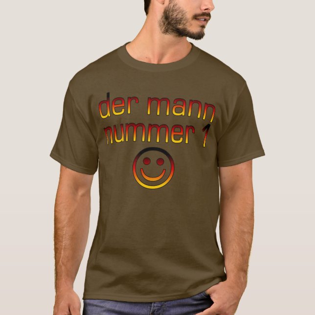 Der Mann Nummer 1 - Number 1 Make på tyska T-shirt (Framsida)