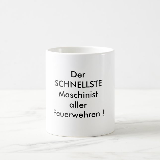 Der SCHNELLSTE Maschinist aller  Feuerwehren ! Kaffemugg (Center)