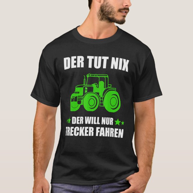 Der Tut Nix Der kommer att Nur Tractor Driactor T Shirt (Framsida)