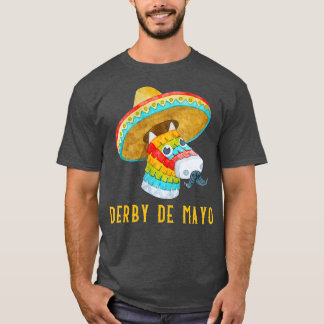 Derby de Mayo Kentucky Horse Race Mexico Pinata Me T Shirt