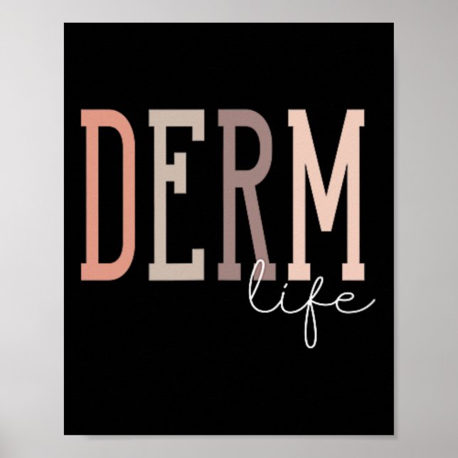 Derm Life Dermatolog and Dermatology Nurse Uni- Poster (Framsidan)