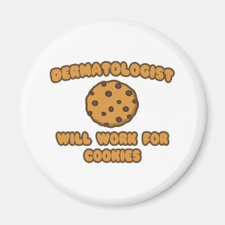 Dermatolog ... Kommer att arbeta för cookies Magnet