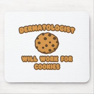 Dermatolog ... Kommer att arbeta för cookies Musmatta