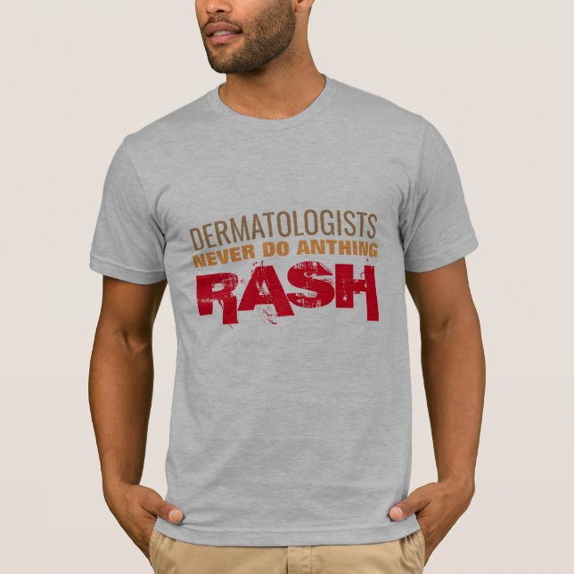 dermatologer gör aldrig något utslag i doktor pun t shirt (Framsida)
