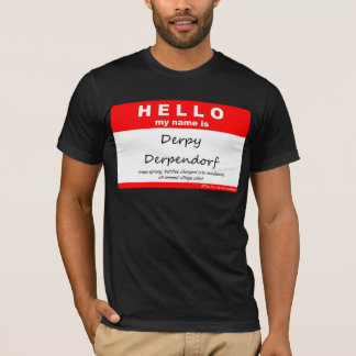 Derpy Derpendorf Tee Shirt
