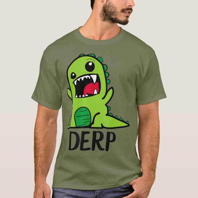 Derpy Dino Derp Dinosaur Derpy Dinosaur Derpy T Shirt (Framsida)