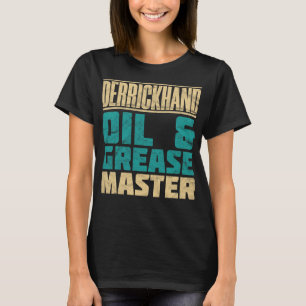 Derrickhand Oil and Grease Master Distress T Shirt
