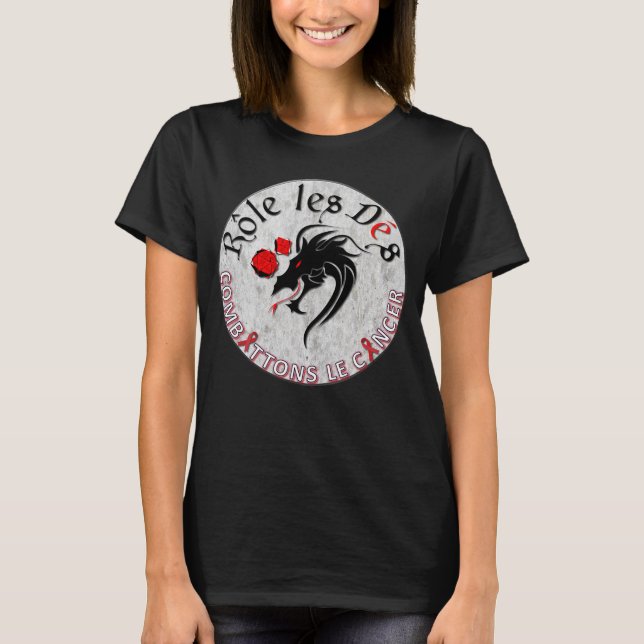 Dés för Chandail combattons le cancer rôleles T Shirt (Framsida)