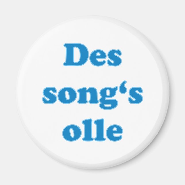 des song's olle bayerisch Spruch bayrisch Bayern Magnet (Framsidan)