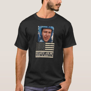 Desantis Airline som för Gräns till dig Martha T Shirt
