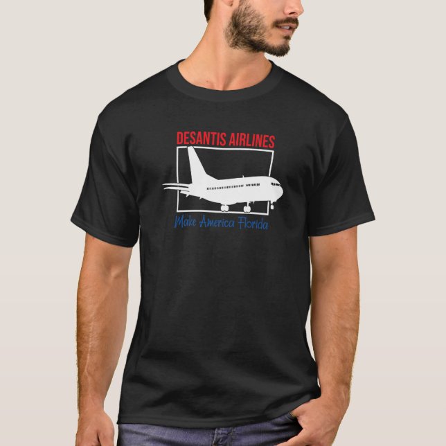 DeSantis Airlines 2024 gör America Florida Electi T Shirt (Framsida)