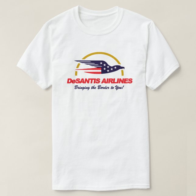 DeSantis Airlines har fört Gräns till dig T-Shi T Shirt (Design framsida)