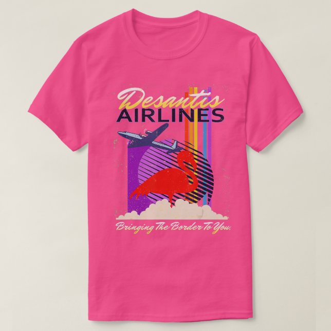 DeSantis Airlines har fört Gräns till dig T-Shi T Shirt (Design framsida)