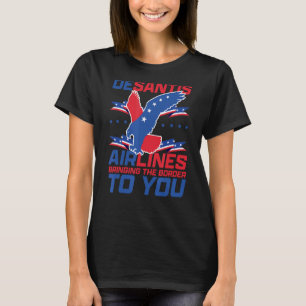 DeSantis Airlines Lustigt politiskt tal T Shirt