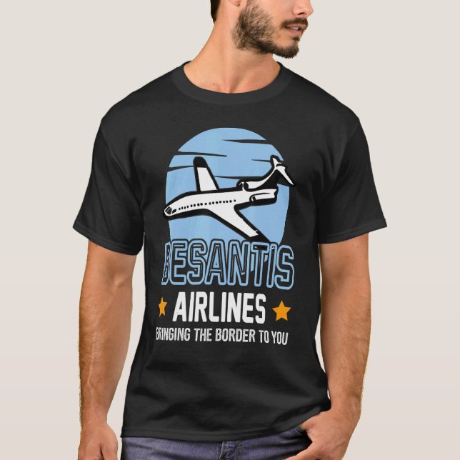 DeSantis Airlines Shirt, Retro Bringing the Border T Shirt (Framsida)