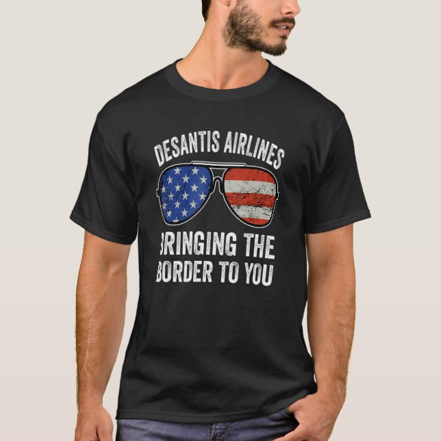 Desantis Airlines som för gräns till dig_20 T Shirt (Framsida)