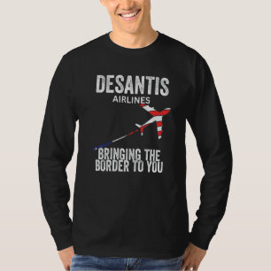 Desantis Airlines tar gränsen till dig Poli T Shirt