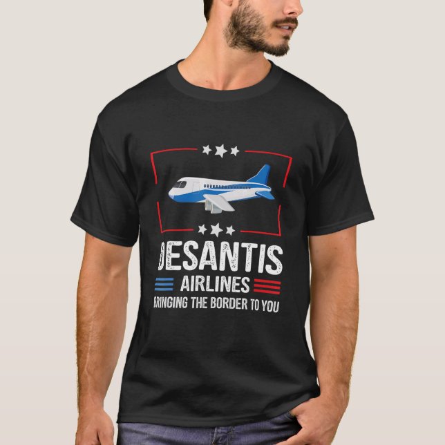 Desantis Airlines Tar Gränsen Till Dig Roligt T Shirt (Framsida)