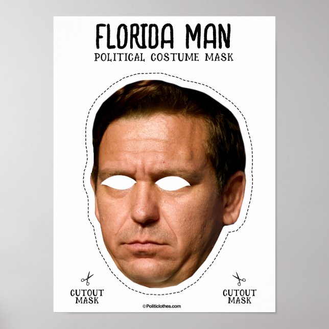 Desantis Florida Man Costume Mask Poster (Framsidan)