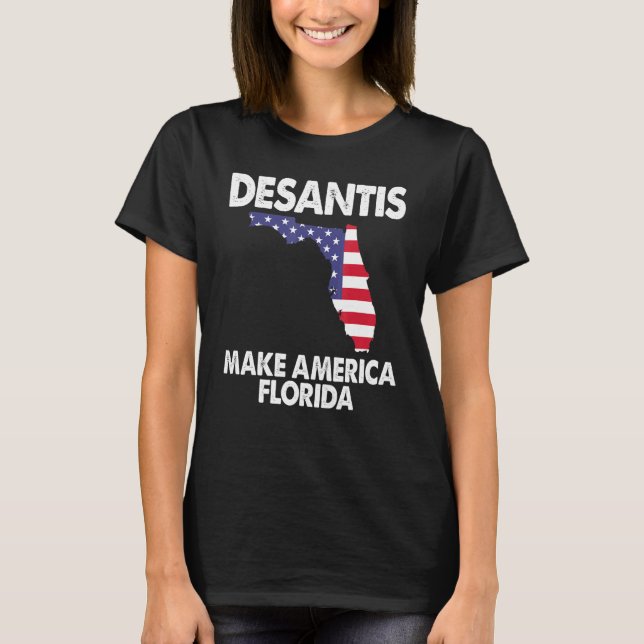 Desantis Gör Amerika Florida T Shirt (Framsida)